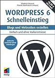 WordPress 6 Schnelleinstieg: Blogs und Webseiten erstellen. Einfach und ohne Vorkenntnisse. inkl. E-Book (mitp Schnelleinstieg)