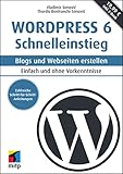 WordPress 6 Schnelleinstieg: Blogs und Webseiten erstellen. Einfach und ohne Vorkenntnisse. inkl. E-Book (mitp Schnelleinstieg)